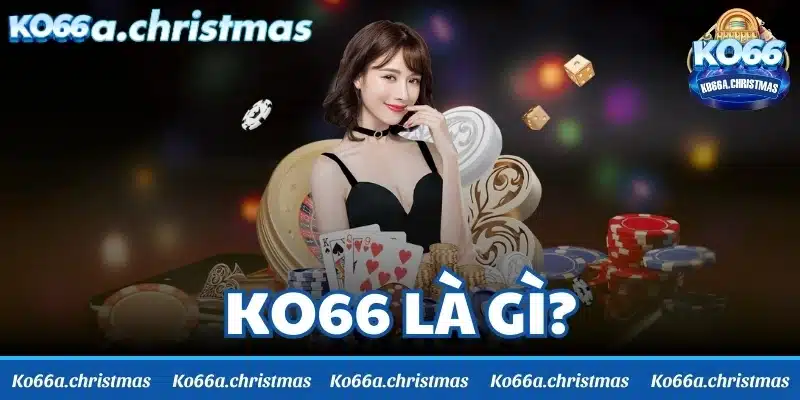 KO66 là gì